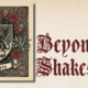 A banner with a dragon and roses and lettering Beyond Shakespeare