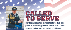 Photograph of a military officer in dress uniform with an American flag background and text titled "CALLED TO SERVE." The context highlights a Heritage graduate's two-plus years in a White House role focused on advocacy for children.