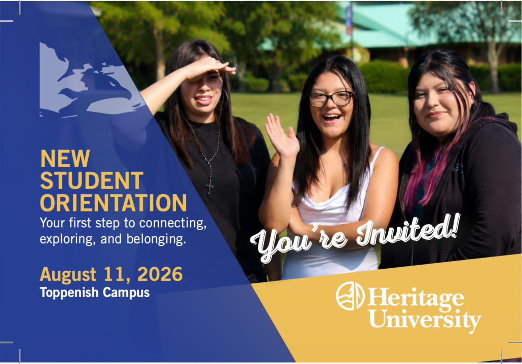 Photograph promoting Heritage University’s New Student Orientation event on August 11, 2026, at Toppenish Campus, featuring three smiling students outdoors. Design includes blue and yellow color blocks with text highlighting connection, exploration, and belonging, along with the university logo.