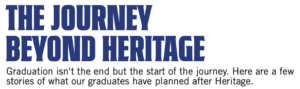 Text-based banner with bold blue heading "THE JOURNEY BEYOND HERITAGE" and smaller black subheading explaining graduation as a beginning, followed by examples of graduates' future plans. Design emphasizes transition and forward-looking stories related to Heritage graduates.